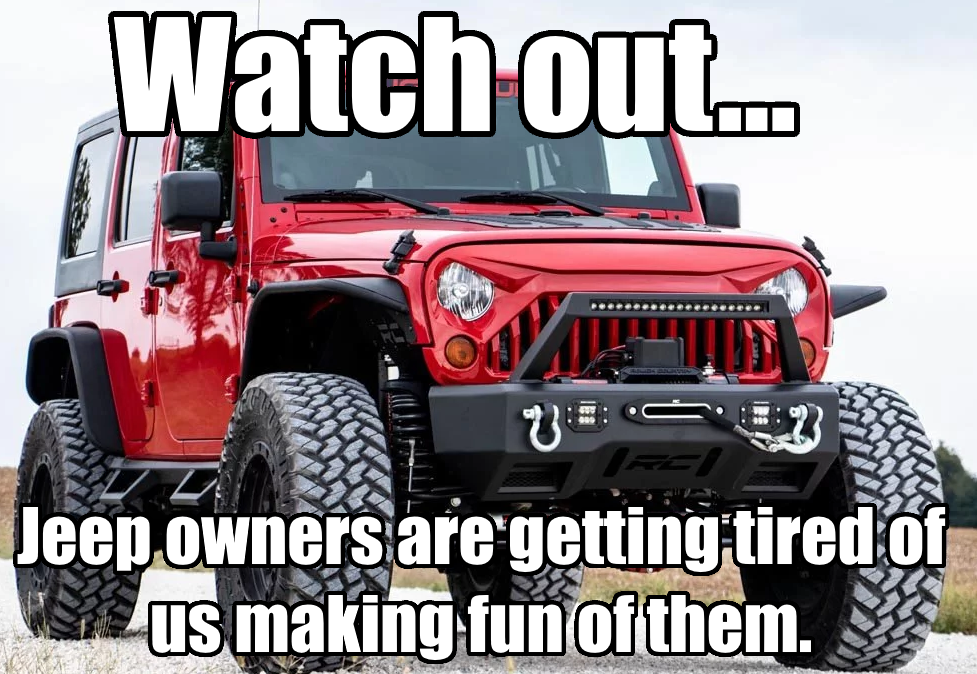Hey Jeep owners: We get it, we just don't care. | Magnetricity